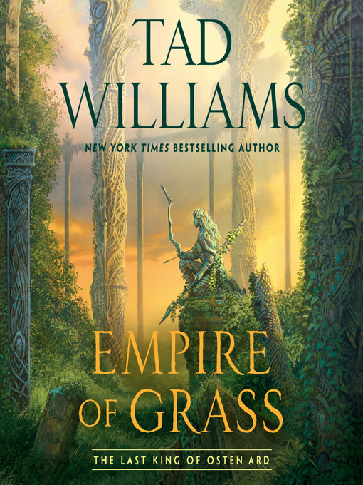 Title details for Empire of Grass by Tad Williams - Wait list